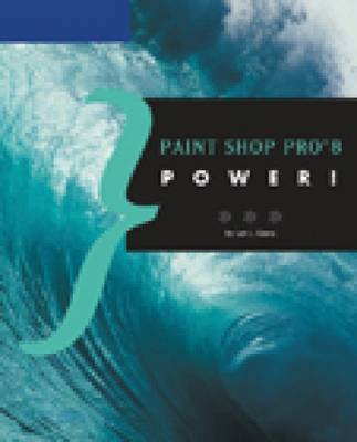 Paint Shop Pro 8 Power Davis Lori
