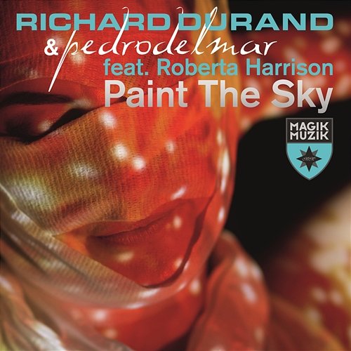 Paint The Sky (Radio Edit) Richard Durand with Pedro Del Mar feat. Roberta Harrison, Roberta Harrisson