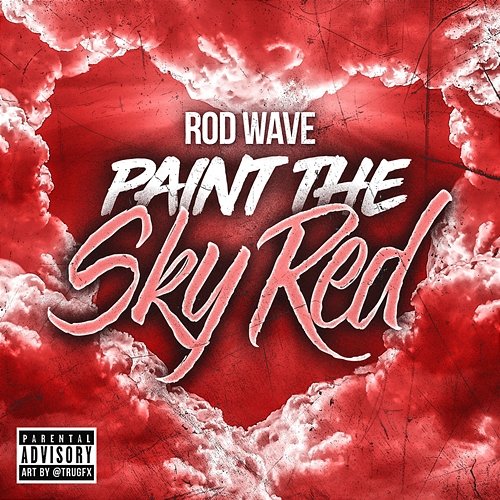 Paint The Sky Red Rod Wave