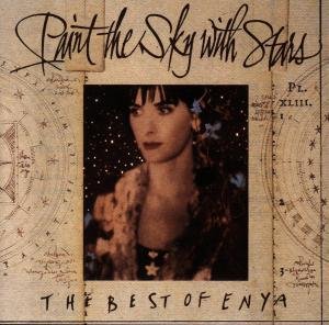 Paint The Sky With Stars: The Best Of Enya Enya