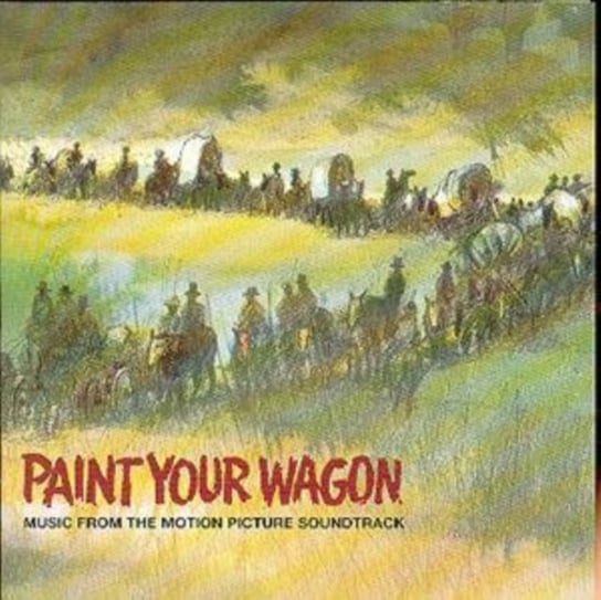 Paint Your Wagon Various Artists