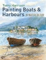 Painting Boats & Harbours in Watercolour Harrison Terry