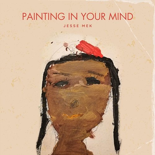 Painting in your mind Jesse Mek