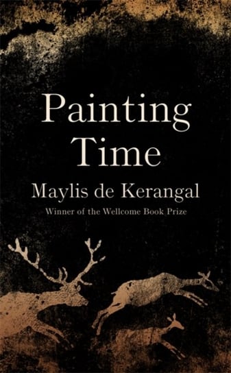 Painting Time Maylis de Kerangal