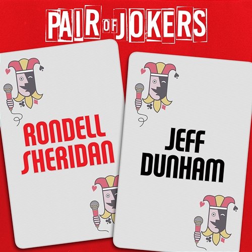 Pair of Jokers: Rondell Sheridan & Jeff Dunham Rondell Sheridan & Jeff Dunham