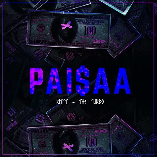 Paisaa Kittt & The Turbo