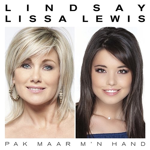 Pak Maar M'n Hand Lindsay, Lissa Lewis
