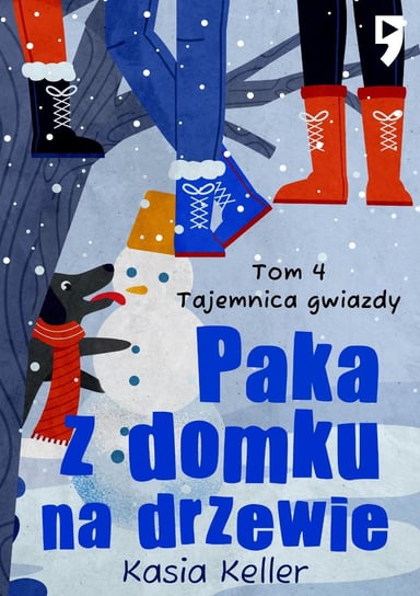 Paka z domku na drzewie. Tom 4: Tajemnica gwiazdy Kasia Keller