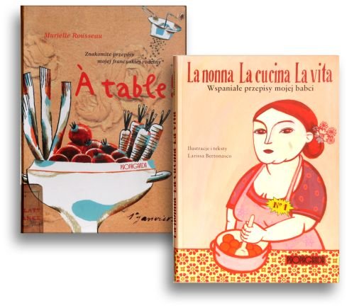 Pakiet: A Table / La Nonna La Cucina La Vita Bertonasco Larissa, Rousseau-Grieshander Murielle