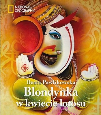 Pakiet: Blondynka na tropie tajemnic / Blondynka w kwiecie lotosu Pawlikowska Beata