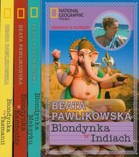 Pakiet: Blondynka w Indiach / Blondynka w Meksyku / Blondynka w Kambodży / Blondynka na Tasmanii Pawlikowska Beata