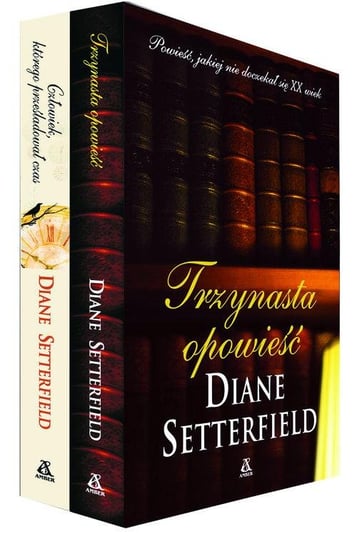 Pakiet: Człowiek, którego prześladował czas / Trzynasta opowieść Setterfield Diane