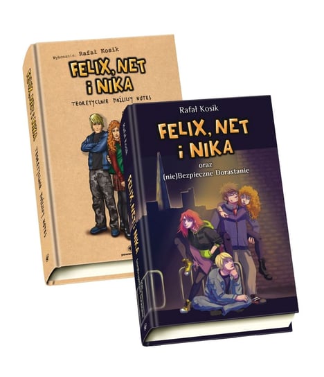 Pakiet: Felix, Net i Nika oraz (nie)bezpieczne dorastanie / Felix, Net i Nika teoretycznie możliwy notes Kosik Rafał