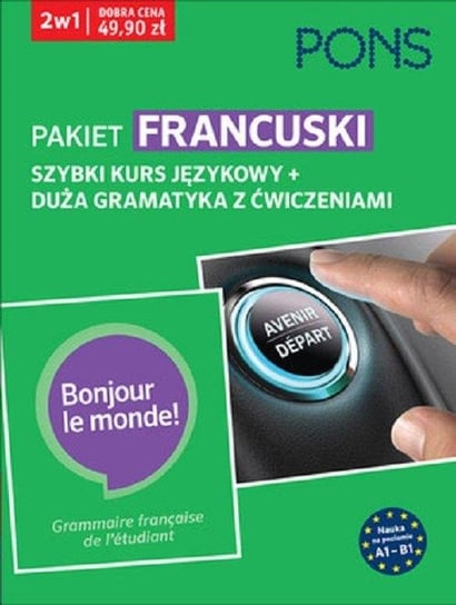 Pakiet Francuski 2w1: Szybki kurs językowy / Duża gramatyka z ćwiczeniami Opracowanie zbiorowe