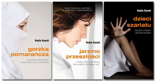 Pakiet: Gorzka pomarańcza/ Jarzmo przeszłości/ Dzieci szariatu - ebook epub Hamid Nadia