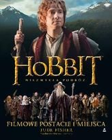 Pakiet: Hobbit. Niezwykła podróż. Filmowe postacie i miejsca / Hobbit. Pustkowie Smauga. Filmowe postacie i miejsca Fisher Jude