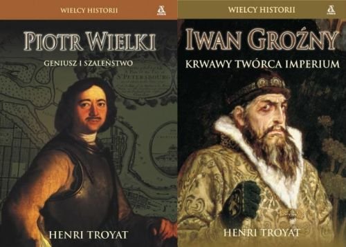 Pakiet: Iwan Groźny i Piotr Wielki Troyat Henri