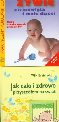 Pakiet: Jak cało i zdrowo przyszedłem na świat / Jak żywić niemowlęta i małe dzieci Breinholst Willy, Szajewska Hanna, Albrecht Piotr