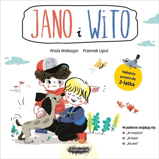 Pakiet Jano i Wito: W mieście / W lesie / Na wsi Wołoszyn Wiola, Liput Przemysław