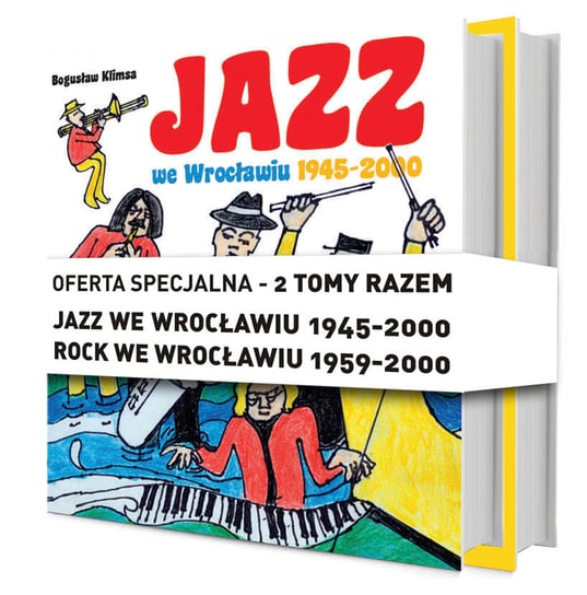 Pakiet: Jazz we Wrocławiu 1945-2000 / Rock we Wrocławiu 1959-2000 Klimsa Bogusław