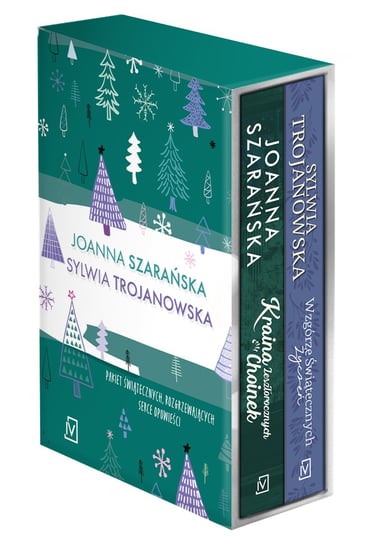 Pakiet: Kraina Zeszłorocznych Choinek / Wzgórze Świątecznych Życzeń Szarańska Joanna, Trojanowska Sylwia