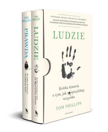 Pakiet: Ludzie. Krótka historia o tym, jak spieprzyliśmy wszystko / Prawda. Krótka historia wciskania kitu Phillips Tom