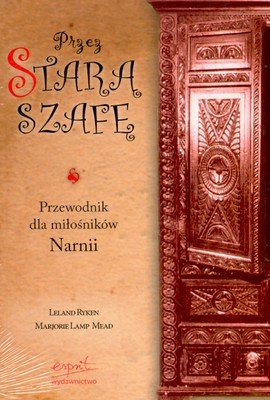 Pakiet Narnia: Zew Aslana / Przez starą szafę Ryken Leland, Mead Marjorie Lamp