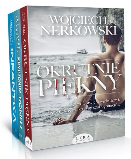 Pakiet: Okrutnie piękny / Kryptonim Romeo / Infantka Nerkowski Wojciech