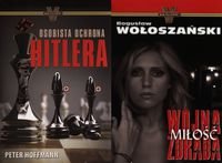Pakiet: Osobista ochrona Hitlera/ Wojna, miłość, zdrada Hoffmann Peter, Wołoszański Bogusław