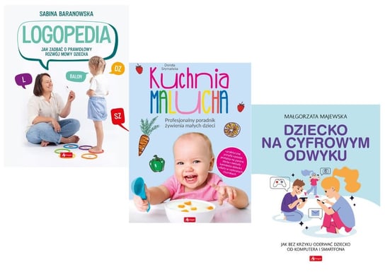 Pakiet: Poradniki. Logopedia / Kuchnia malucha / Dziecko na cyfrowym odwyku Majewska Małgorzata, Szymańska Dorota, Baranowska Sabina