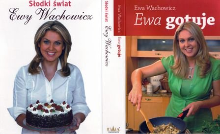 Pakiet: Słodki świat / Ewa gotuje Wachowicz Ewa