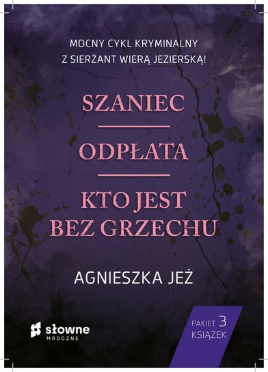 Pakiet: Szaniec / Odpłata / Kto jest bez grzechu Jeż Agnieszka