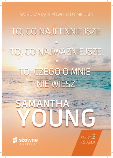 Pakiet: To, co najcenniejsze / To, co najważniejsze / To, czego o mnie nie wiesz Young Samantha