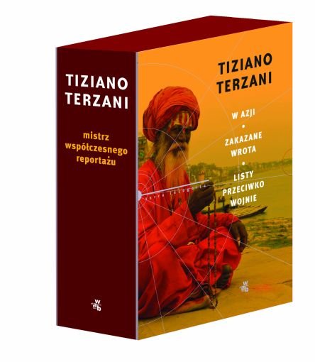 Pakiet: W Azji / Zakazane wrota / Listy przeciwko wojnie Terzani Tiziano