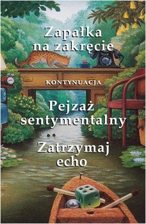 Pakiet: Zapałka na zakręcie / Pejzaż sentymentalny / Zatrzymaj echo Siesicka Krystyna