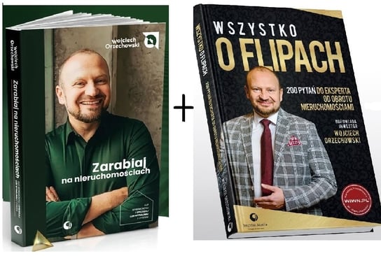 Pakiet: Zarabiaj Na Nieruchomościach / Wszystko O Flipach Orzechowski Wojciech
