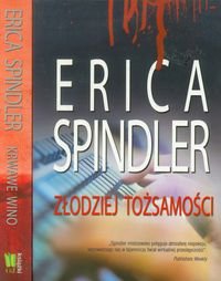 Pakiet: Złodziej tożsamości / Krwawe wino Spindler Erica