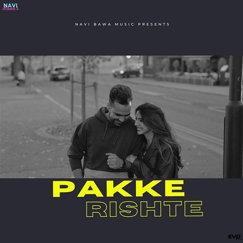 Pakke Rishte Navi Bawa