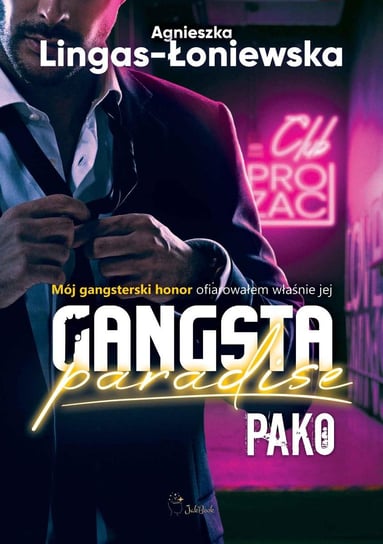 Pako. Gangsta Paradise Lingas-Łoniewska Agnieszka