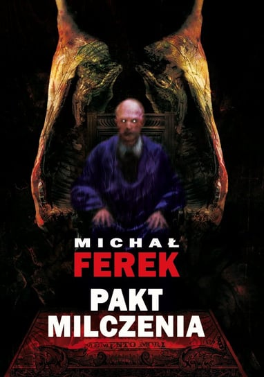 Pakt milczenia Michał Ferek