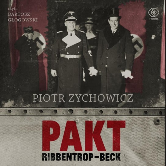 Pakt Ribbentrop-Beck Zychowicz Piotr