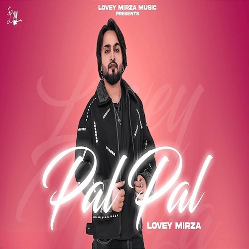 Pal Pal Lovey Mirza