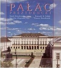 Pałac Prezydencki Kwiatkowski Marek
