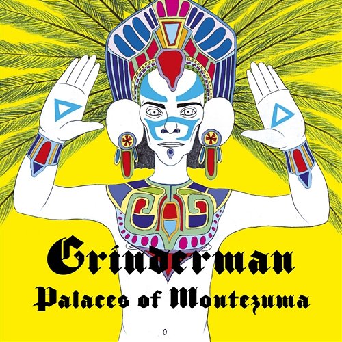 Palaces Of Montezuma Grinderman