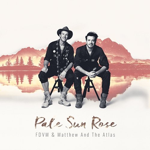 Pale Sun Rose FDVM with Matthew and The Atlas
