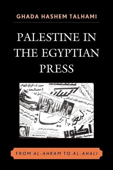 Palestine in the Egyptian Press Talhami Ghada Hashem