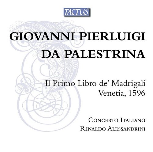 Palestrina: Il Primo Libro De Madrigali Concerto Italiano, Alessandrini Rinaldo