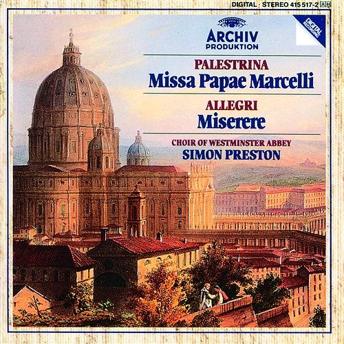 Palestrina: Missa Papae Marcelli / Allegri: Miserere The Choir Of Westminster Abbey, Simon Preston