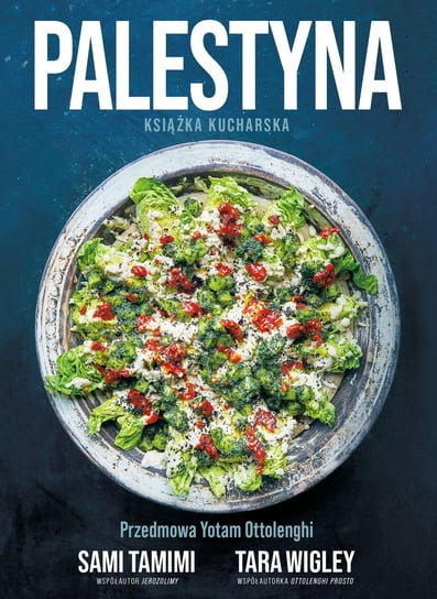 Palestyna. Książka kucharska Tamimi Sami, Wigley Tara