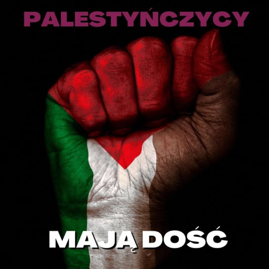 Palestyńczycy mają dość - Stosunkowo Bliski Wschód - podcast Zębala Dominika, Katulski Jakub